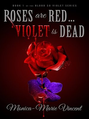 cover image of Roses are Red...Violet is Dead